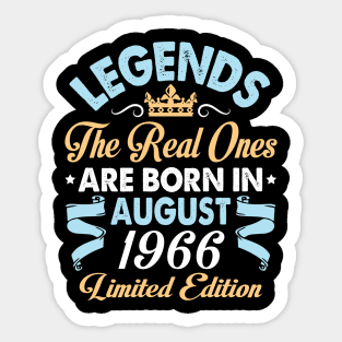 Legends The Real Ones Are Born In August 1956 Happy Birthday 64 Years Old Limited Edition Sticker